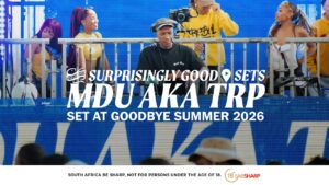 MDU aka TRP no Goodbye Summer 2026: O Set de Amapiano que Ninguém Esperava
