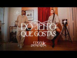 Edgar Domingos — "Do Jeito Que Gostas": O Kizomba que Já Passa de 900 Mil Visualizações