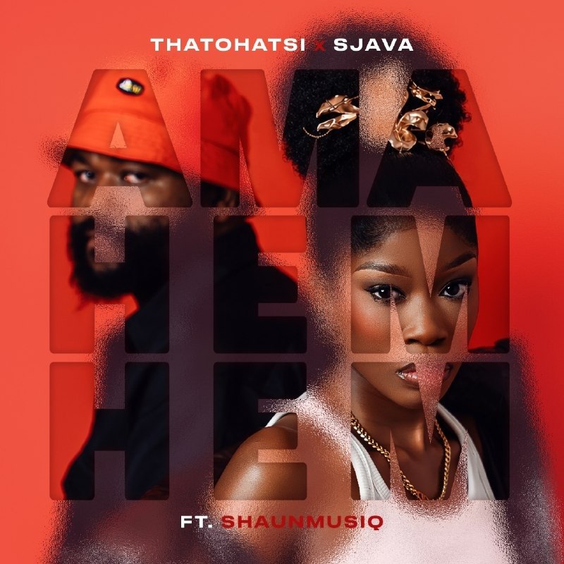 Thatohatsi e Sjava juntam forças em "Ama Hem Hem", com participação de ShaunMusiq
