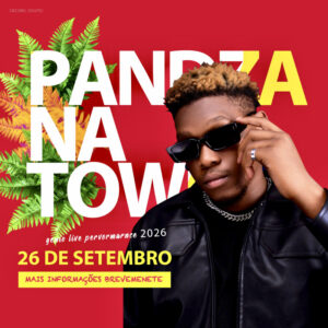 Pandza na Town – Maputo 2026: o evento que celebra a música jovem moçambicana