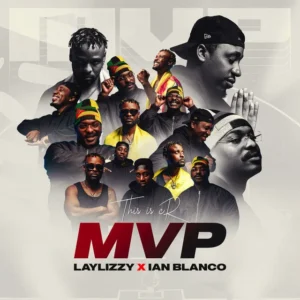 Laylizzy, Ian Blanco e ThisIsCr juntam-se no EP "MVP" e mostram a força do hip-hop moçambicano